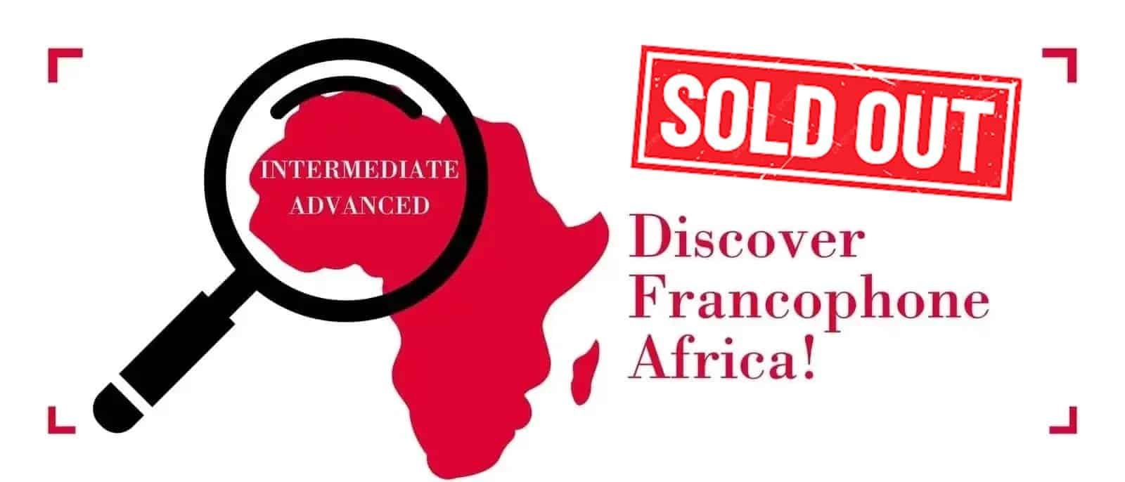 Featured image for “Discovering French-Speaking Africa (B1+) – SOLD OUT”