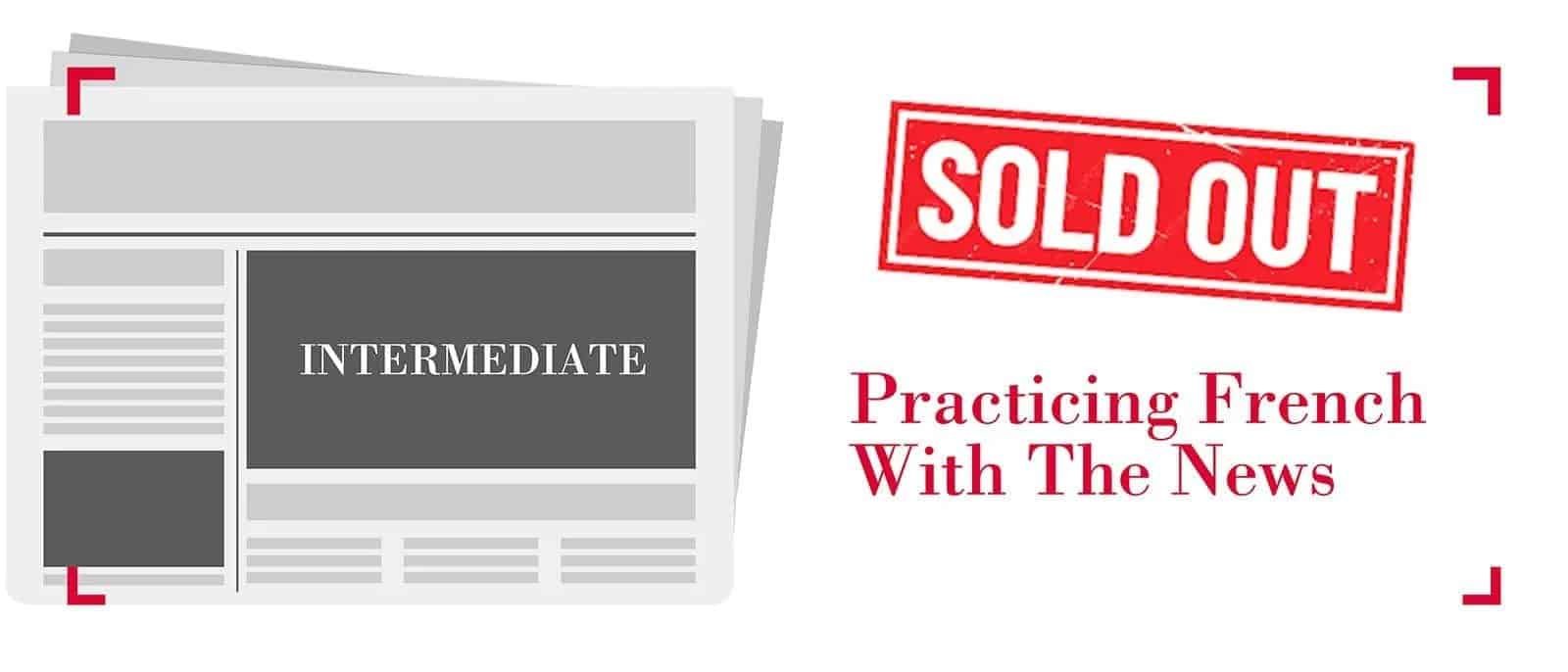 Featured image for “Practicing French with the news (B1 +) – SOLD OUT”